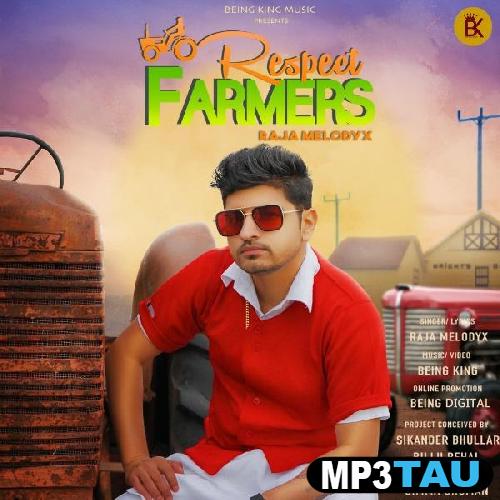 Respect-Farmers Raja MelodyX mp3 song lyrics